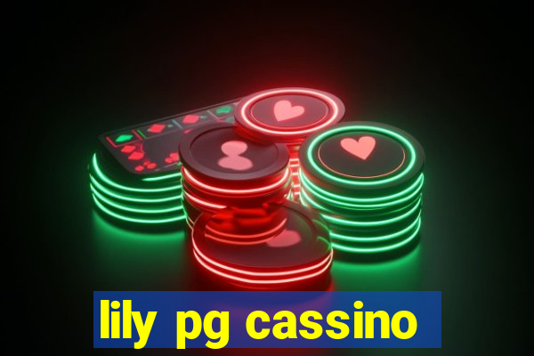 lily pg cassino